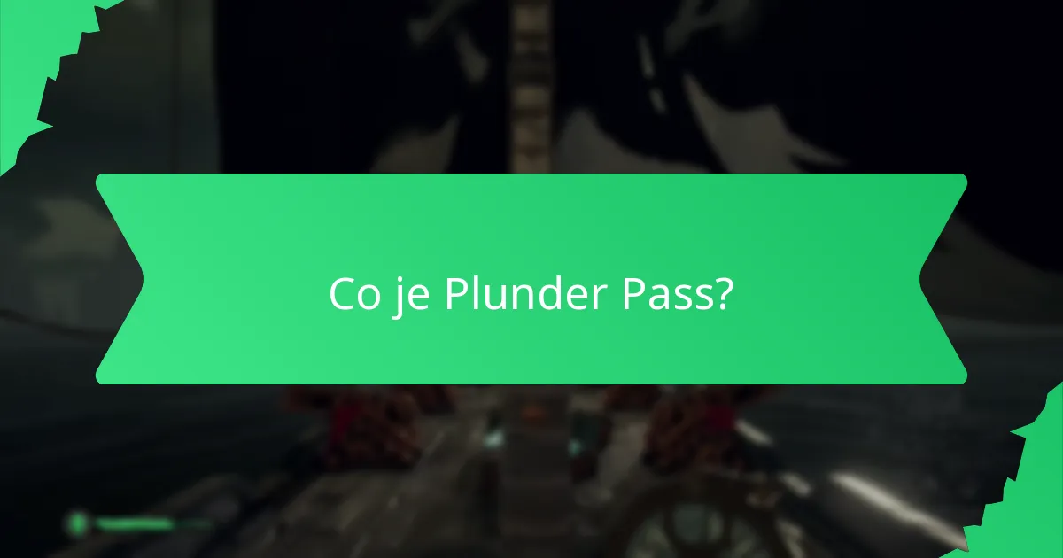 Jaké sezónní odměny jsou k dispozici v Plunder Pass?