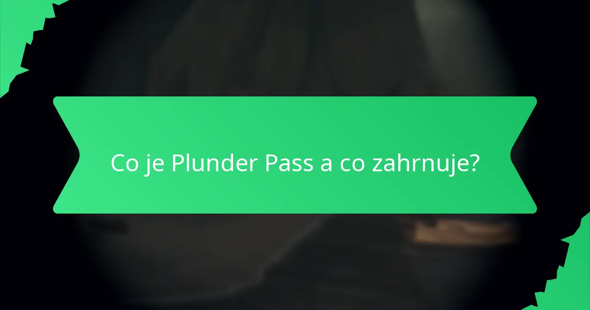 Jak odemknout předměty z Plunder Passu?