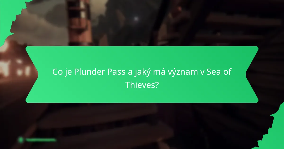 Jak se získává herní měna prostřednictvím Plunder Passu?