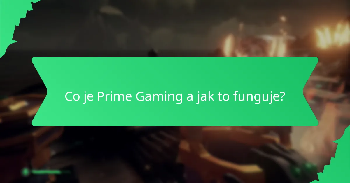 Jaké typy herní měny lze nárokovat prostřednictvím Prime Gaming?