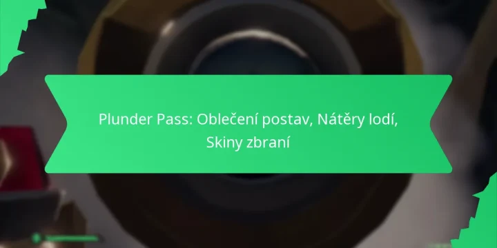 Plunder Pass: Oblečení postav, Nátěry lodí, Skiny zbraní