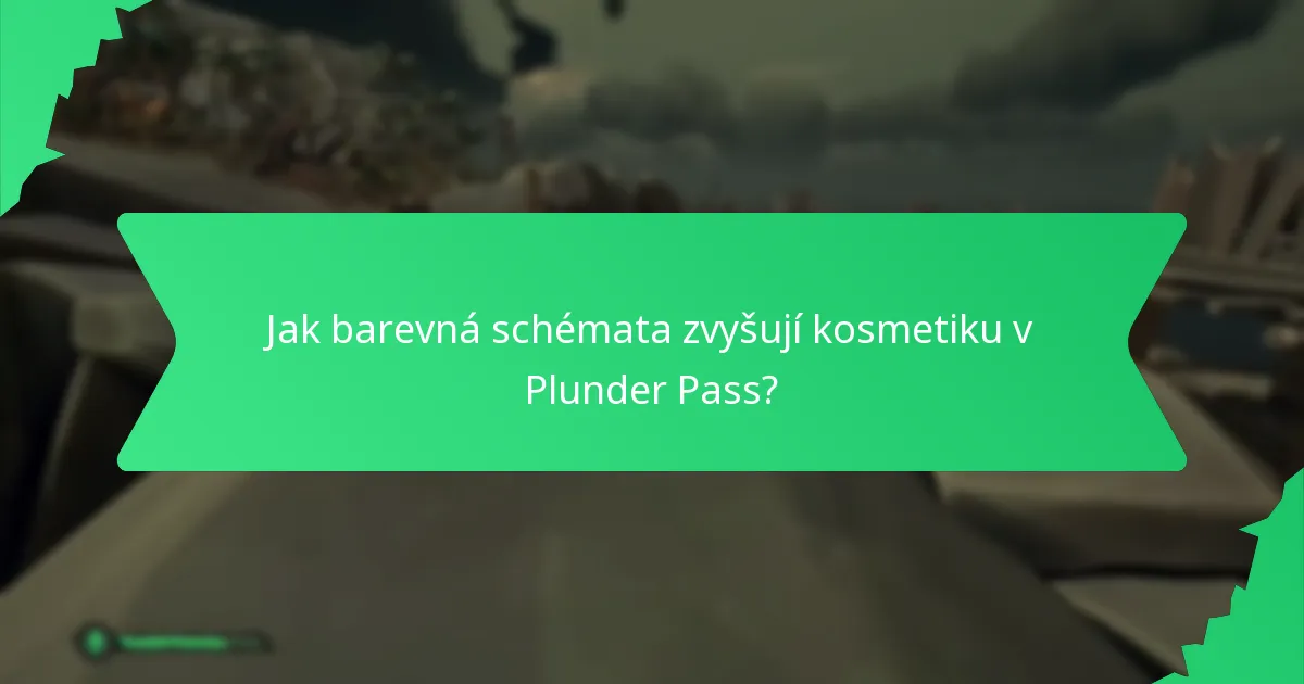 Jak barevná schémata zvyšují kosmetiku v Plunder Pass?
