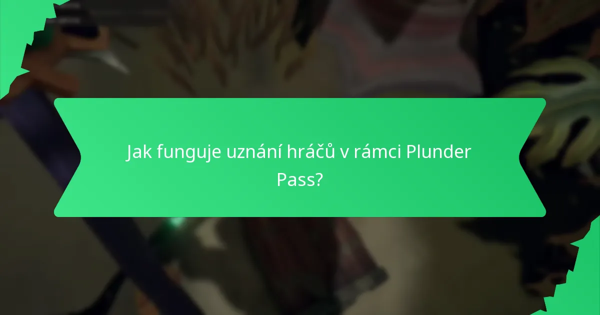 Jaké jsou odměny spojené s událostmi v rámci Plunder Pass?