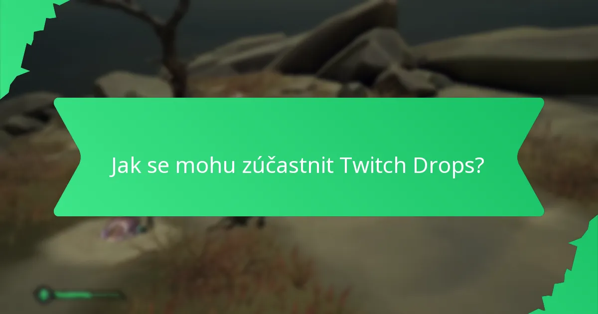 Jaké typy sběratelských předmětů jsou k dispozici prostřednictvím Twitch Drops?