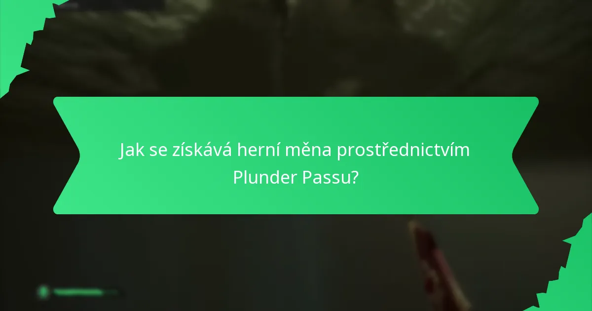 Jaké vyměnitelné předměty jsou dostupné prostřednictvím Plunder Passu?
