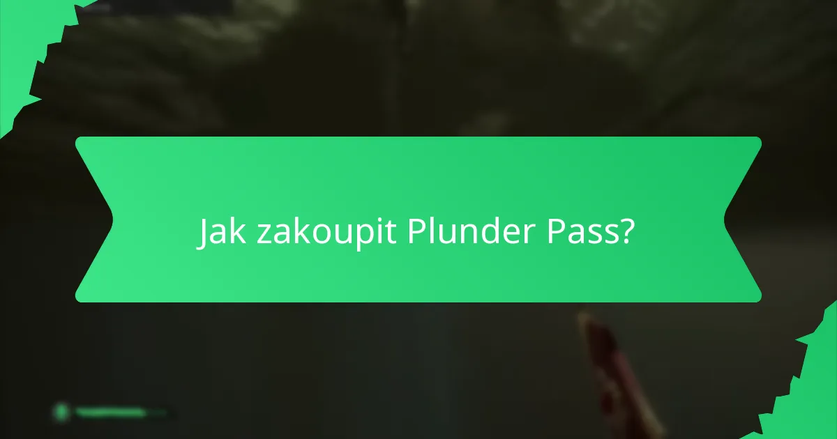 Jaké exkluzivní nabídky přicházejí s Plunder Pass?