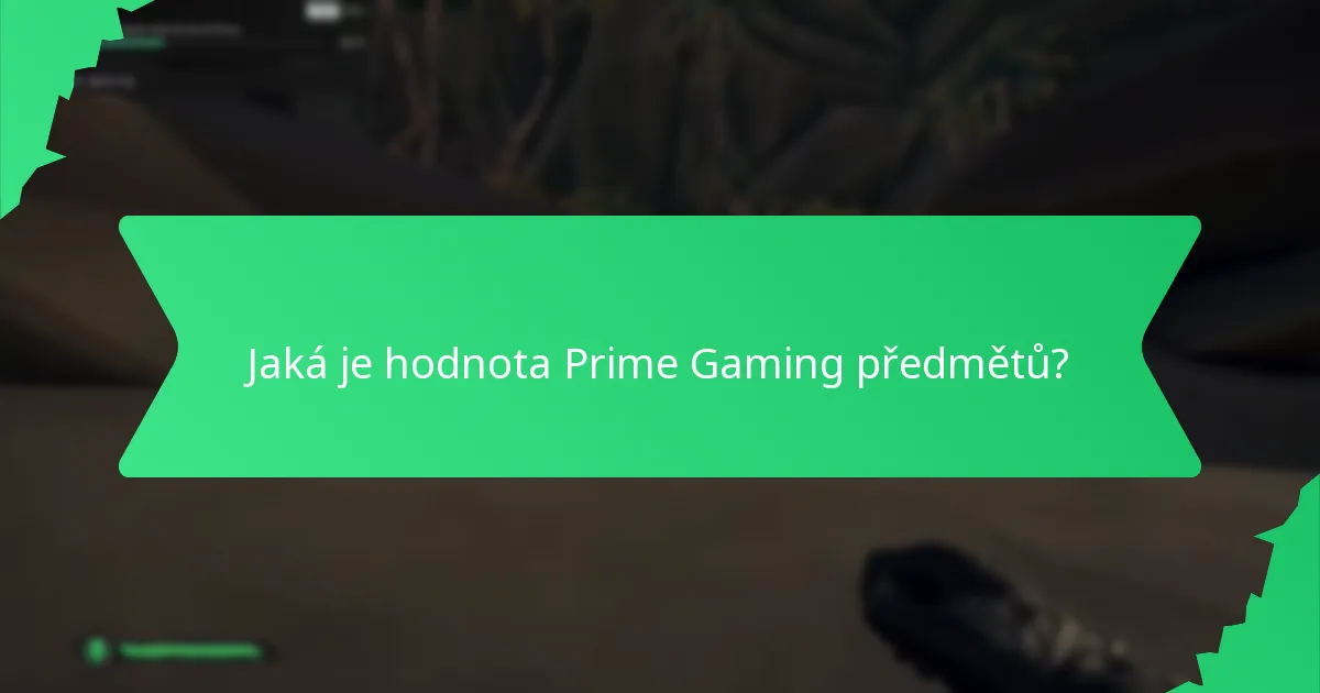 Jaká je hodnota Prime Gaming předmětů?