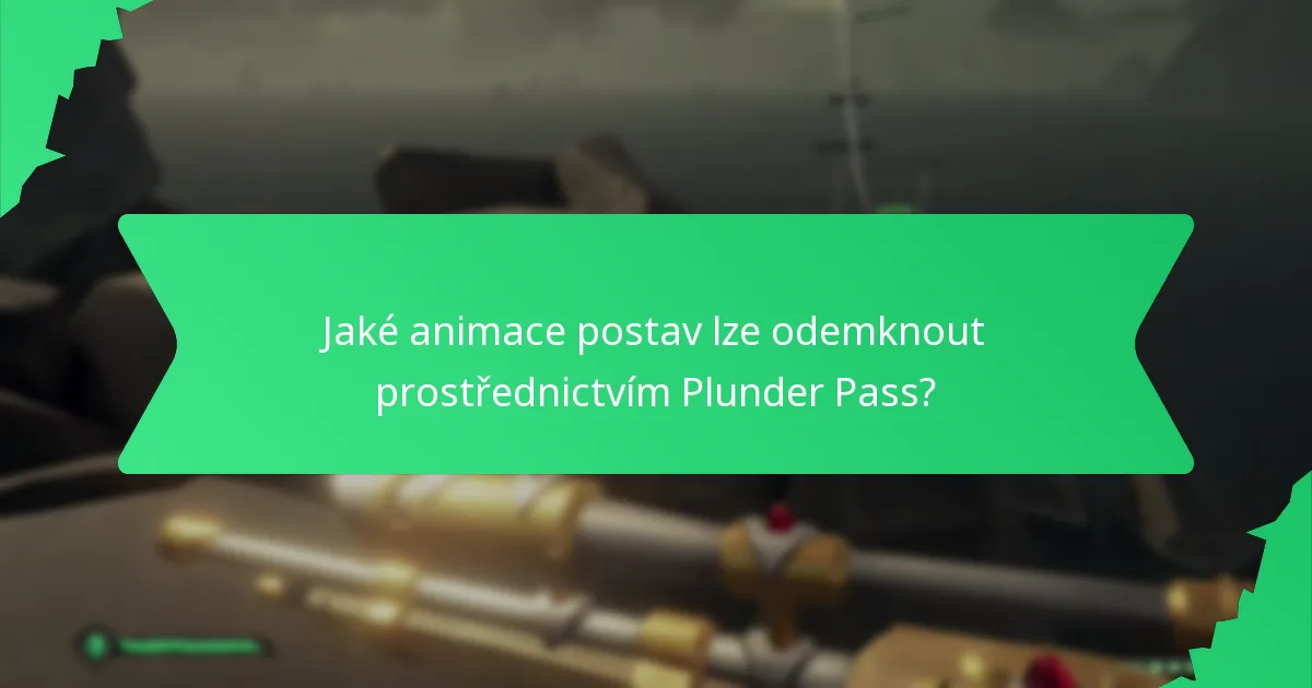 Jaké vizuální efekty jsou součástí odměn Plunder Pass?
