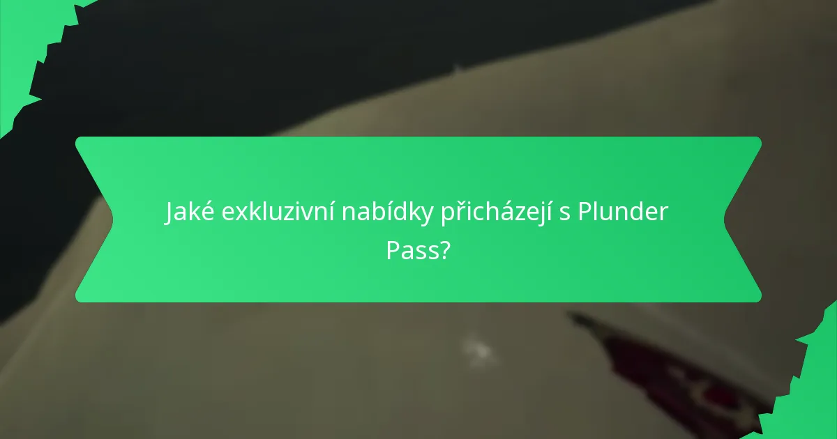 Jak zakoupit Plunder Pass?