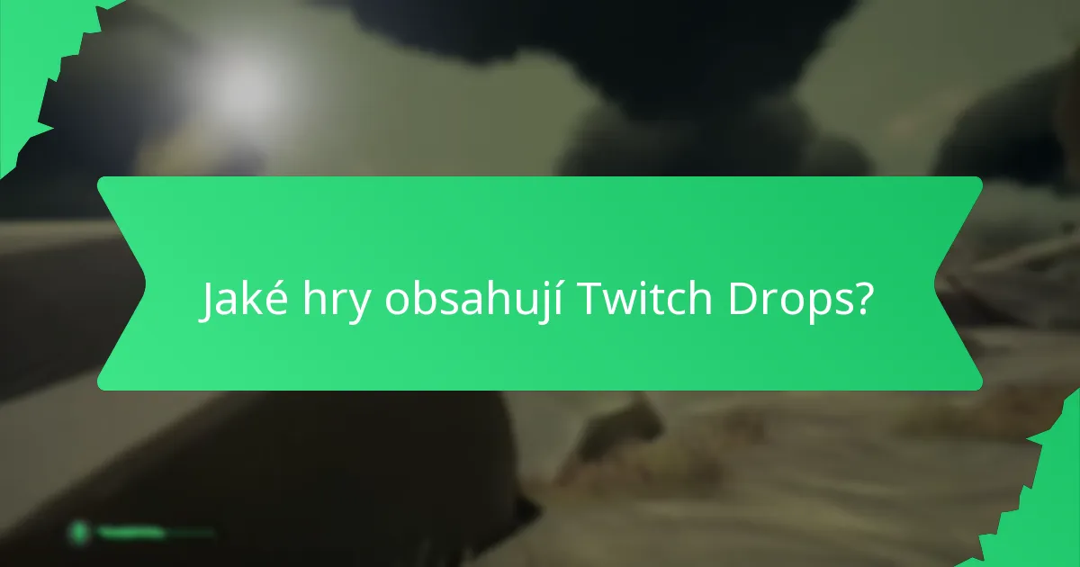 Jaké jsou zkušenosti komunity s Twitch Drops?