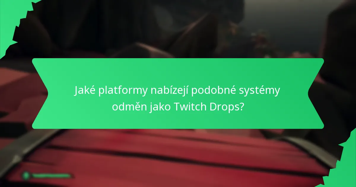 Kdy se konají akce Twitch Drops?