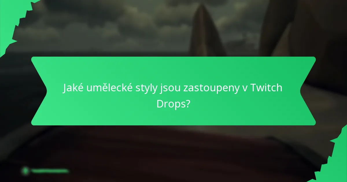 Které designy Twitch Drops jsou mezi uživateli nejpopulárnější?